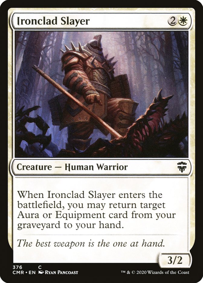 Ironclad Slayer [Commander Legends]